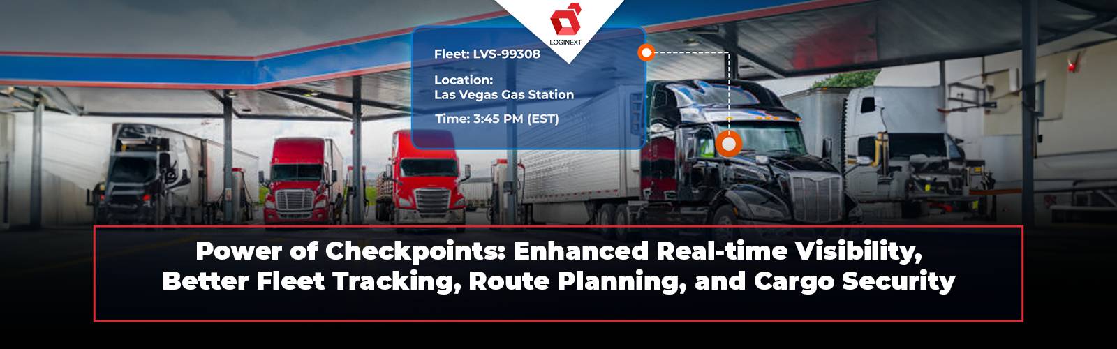 Checkpoints: Connecting the Dots of Long Haul Operations