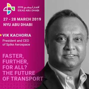Faster, Further, For All - Viitorul transportului, 2019 Ideas Abu Dhabi Conference | Spike Aerospace