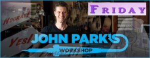 Workshop de John Park - Alteração de horário para AMANHÃ, sexta-feira, 12/1/23