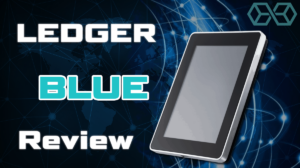 Κριτική Ledger Blue: Αξίζει τον κόπο; Ή είναι καλύτερα τα Ledger Nano X και Nano S;