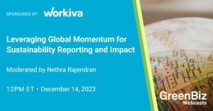 Aproveitando o impulso global para relatórios e impacto de sustentabilidade | GreenBiz
