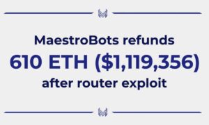 Bot giao dịch Maestro hoàn lại 610 ETH cho người dùng sau khi khai thác bộ định tuyến