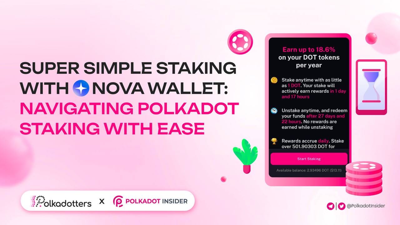 الستاكينغ البسيط للغاية مع محفظة Nova: التنقل في الستاكينغ Polkadot بسهولة