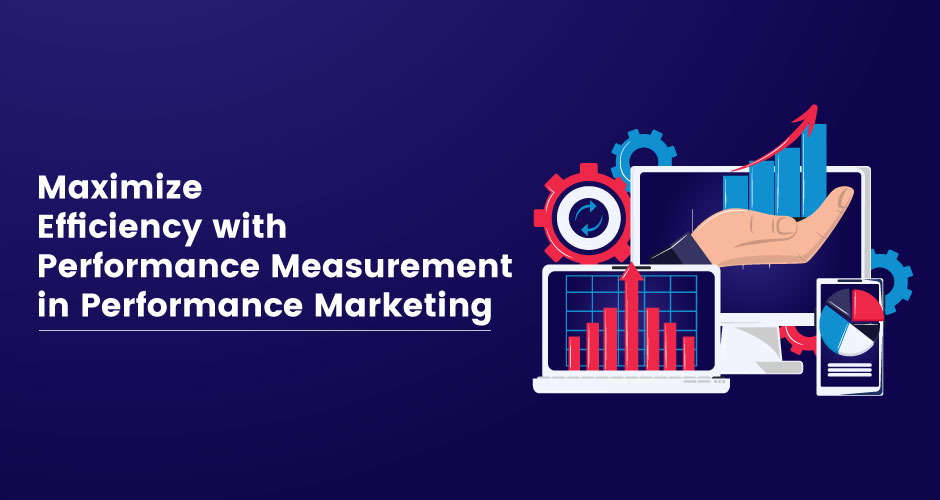 Performance Measurement in Performance Marketing
