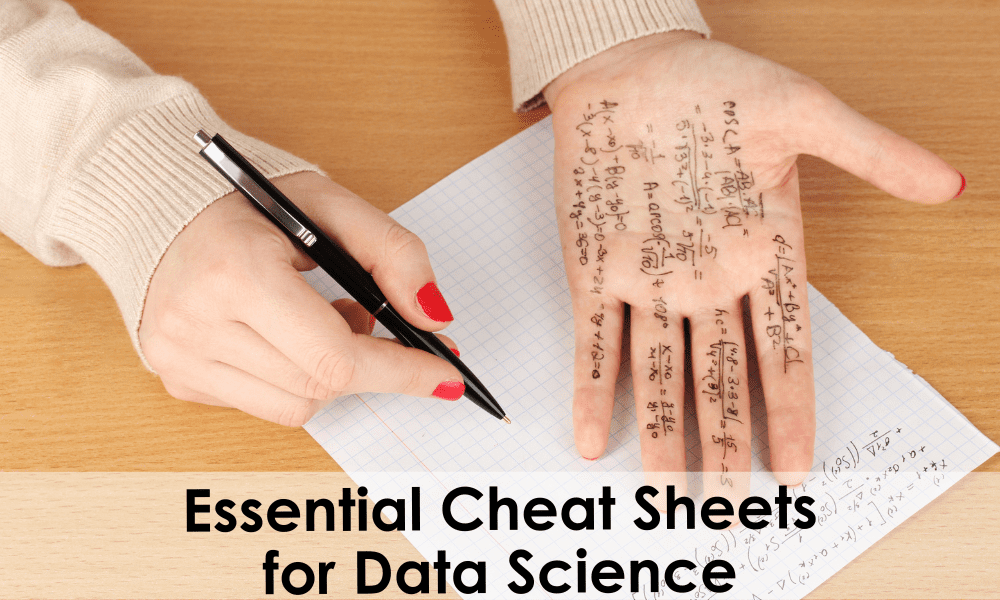 Top 7 Essential Cheat Sheets To Ace Your Data Science Interview