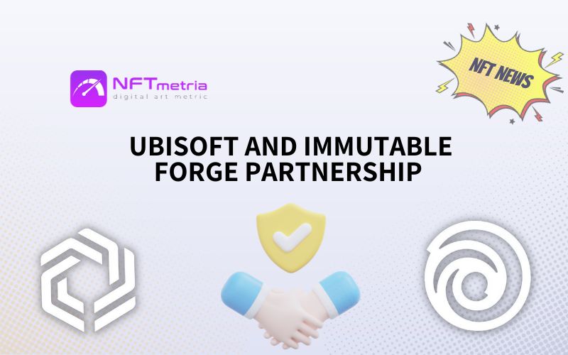 Ubisoft and Immutable Forge Groundbreaking Partnership to Revolutionize Blockchain Gaming