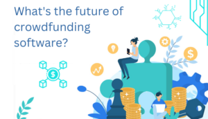 ¿Cuál es el futuro del software de financiación colectiva?
