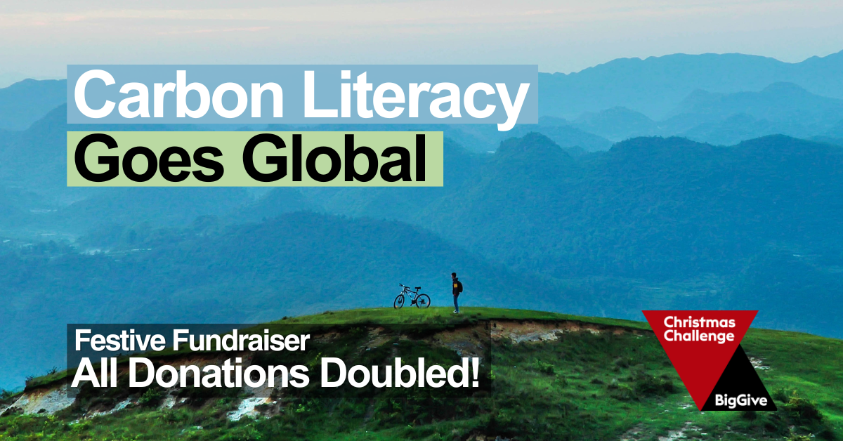 Your Donation Doubled This Festive Season - The Carbon Literacy Project