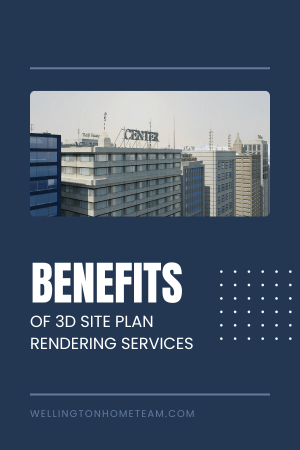 Benefits of 3D Site Plan Rendering Services