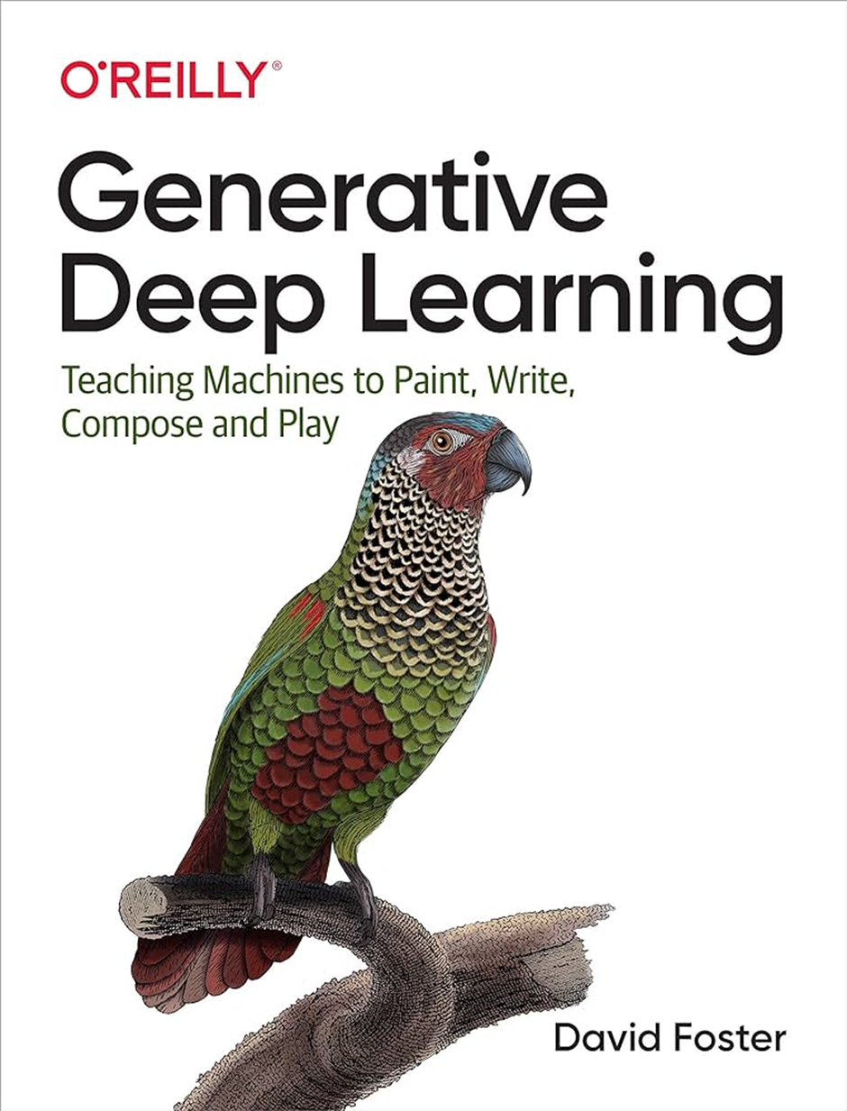 Top 5 GenAI Books | Generative Deep Learning: Teaching Machines to Paint, Write, Compose, and Play