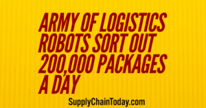 Army of logistics robots sort out 200,000 packages a day -