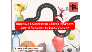 Een succesvolle carrière opbouwen in het sportrecht: een routekaart naar juridische overwinning