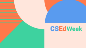 Comemore a Semana de Educação em Ciência da Computação 2023 #CSEdWeek #ImpactsofComputing