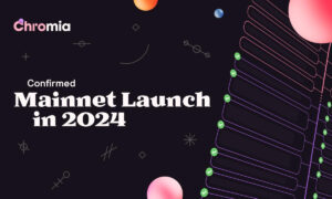 Chromia confirme le lancement du réseau principal en 2024, mettant en évidence les fonctionnalités clés et les mises à jour de la feuille de route
