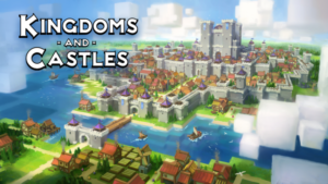 Create a cozy little medieval world with Kingdoms and Castles on Xbox | TheXboxHub