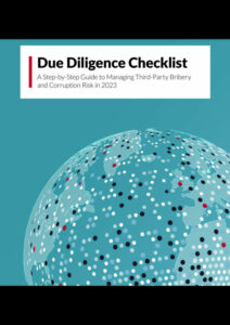 Due Diligence Checklist: A Step-by-Step Guide to Managing Third-Party Bribery and Corruption Risk in 2023