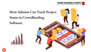In che modo gli amministratori possono monitorare lo stato del progetto nel software di crowdfunding?