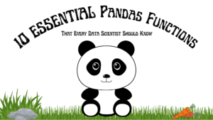केडीनगेट्स न्यूज़, नवंबर 15: 10 आवश्यक पांडा कार्य • डेटा विज्ञान में महारत हासिल करने के लिए 5 निःशुल्क पाठ्यक्रम - केडीनगेट्स