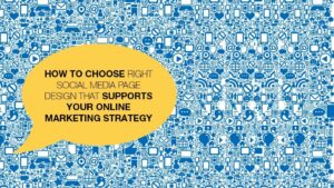 Make Your Social Media Design Match Your Online Marketing Strategy