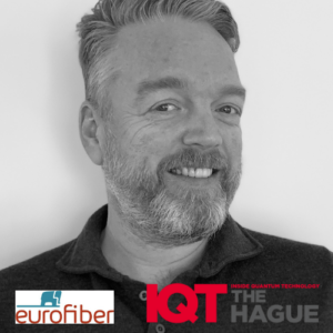 Mark Hulzebos de la Eurofiber Group va vorbi la IQT de la Haga 2024 - Inside Quantum Technology