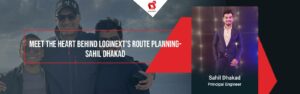 Conheça o coração por trás do planejamento de rotas da LogiNext - Sahil Dhakad em WeAreLogiNext