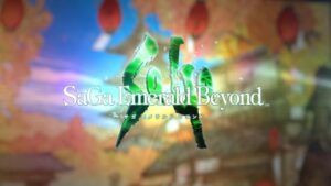 SaGa Emerald Beyond ilmumiskuupäevaks on määratud aprill, uus treiler