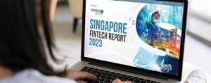 Singapore Fintech Report 2023: Pionirske digitalne valute in čezmejne povezave - Fintech Singapore