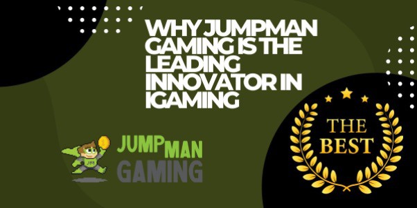 Γιατί η Jumpman Gaming είναι ο κορυφαίος καινοτόμος στο iGaming! - Supply Chain Game Changer™