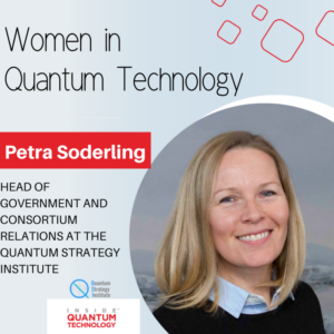 Wanita Teknologi Kuantum: Petra Soderling dari Institut Strategi Kuantum - Di Dalam Teknologi Kuantum