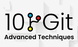 10 zaawansowanych technik Git — KDnuggets