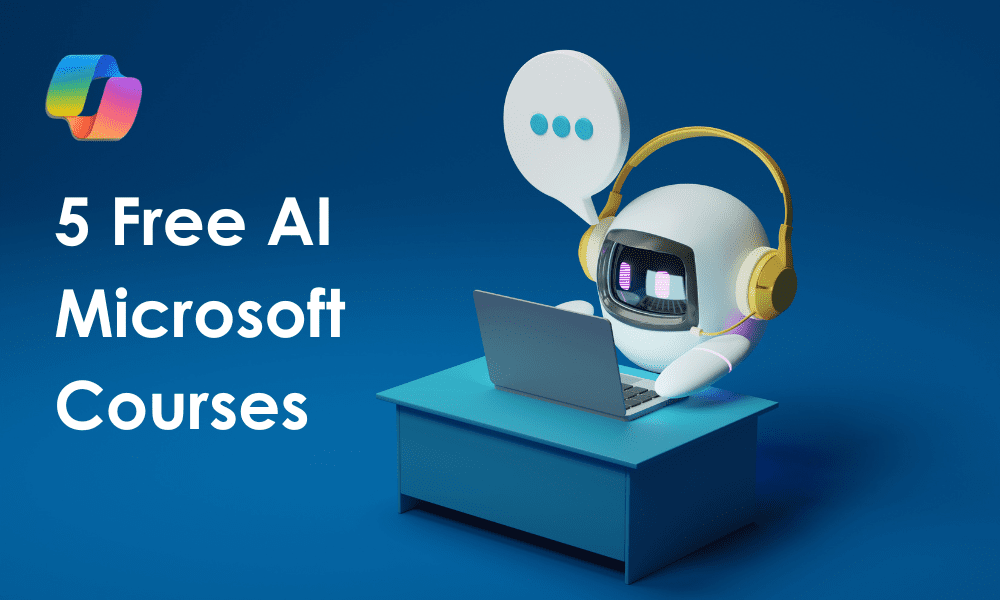5 FREE Courses on AI with Microsoft for 2024