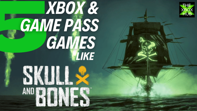 5 spil at spille, mens du venter på Skull and Bones | XboxHub