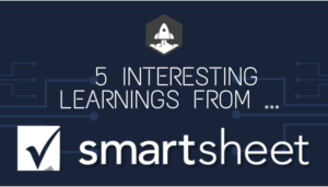 5 Învățături interesante de la SmartSheet la 1 miliard USD în ARR | SaaStr