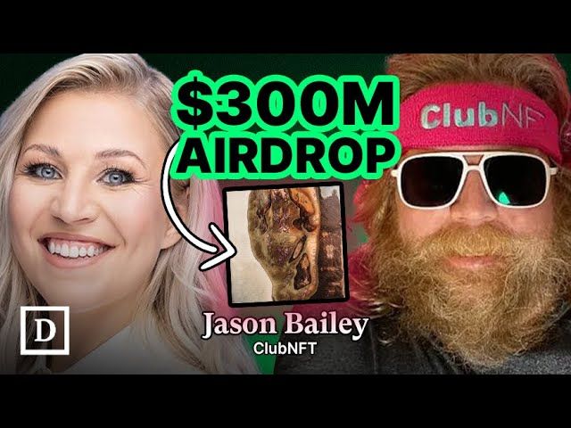Accidentally Airdropping $300 Million: NFT OG Jason Bailey - The Defiant