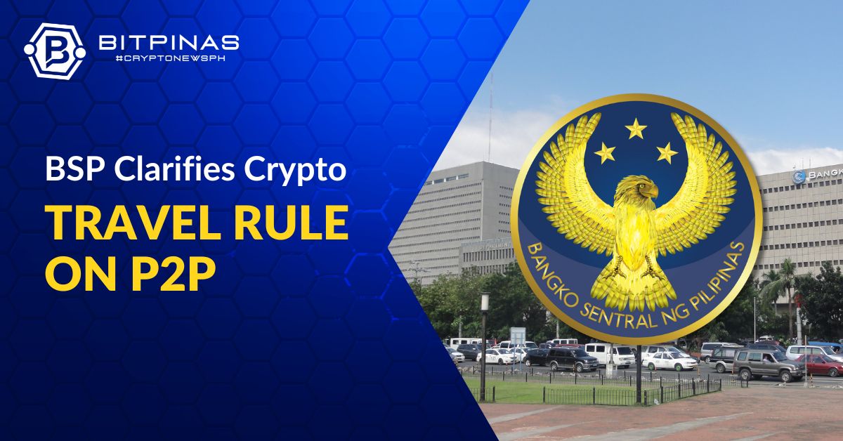 BSP clarifie la règle de voyage crypto sur les transactions P2P | BitPinas