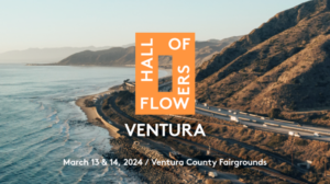 Çiçek Salonu Kaliforniya Ticaret Fuarını 13-14 Mart'ta Ventura'ya Getiriyor