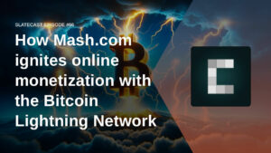 कैसे Mash.com बिटकॉइन लाइटनिंग नेटवर्क के साथ ऑनलाइन मुद्रीकरण को बढ़ावा देता है