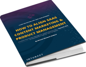 How to Align SaaS Content Marketing and Product Management