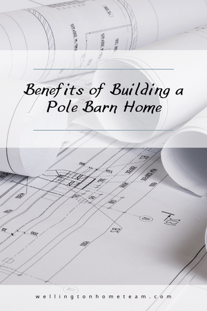Vorteile des Baus eines Pole Barn Home