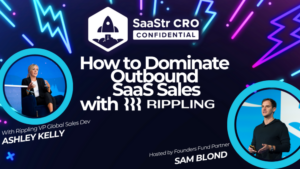 How to Dominate Outbound SaaS Sales with Rippling and Founders Fund