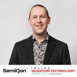 SemiQoni teadusjuht Janne Lehtinen esineb 2024. aasta juunis toimuval IQT Nordicsil - Inside Quantum Technology