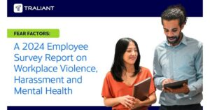 Nowe badanie Traliant pokazuje, że 1 na 4 pracowników był świadkiem przemocy w miejscu pracy w ciągu ostatnich 5 lat