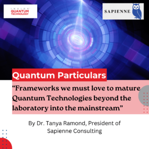 Quantum Particulars Gastkolumne: Frameworks, die wir lieben müssen, um Quantentechnologien über das Labor hinaus in den Mainstream zu reifen – Inside Quantum Technology