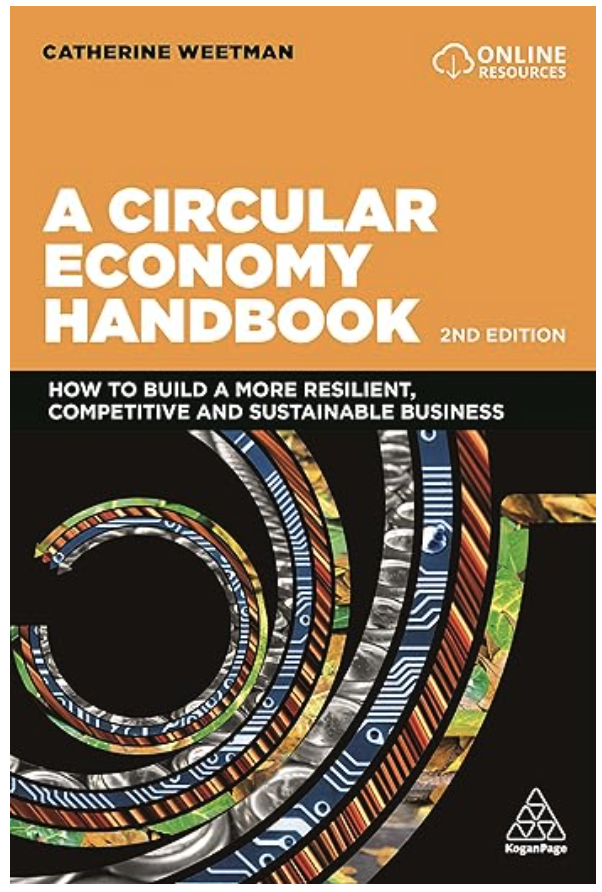 Circular Economy Handbook for Business and Supply Chains by Catherine Weetman