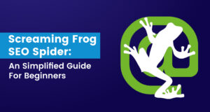Screaming Frog SEO Spider 2024: คู่มือเริ่มต้นแบบง่าย