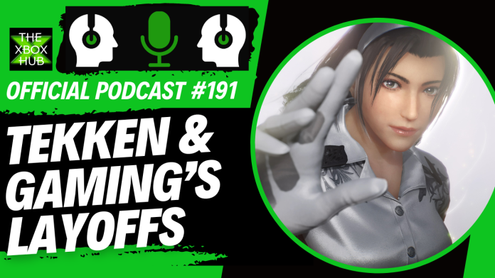 Tekken 8 en de ontslagen bij gaming – TheXboxHub officiële podcast #191 | DeXboxHub