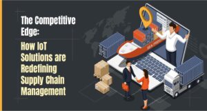 Konkurrenceevnen: Hvordan IoT-løsninger omdefinerer Supply Chain Management! - Supply Chain Game Changer™