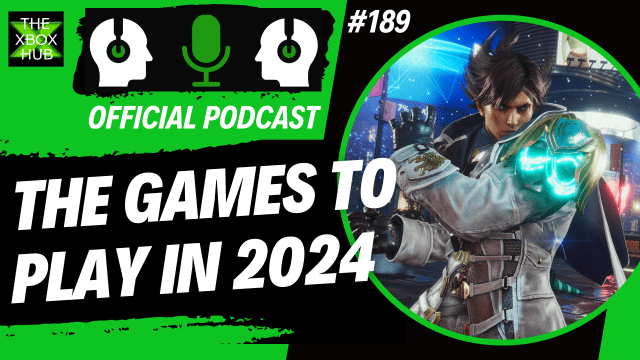 Die Xbox-Spiele im Jahr 2024 – Offizieller Podcast Nr. 189 von TheXboxHub | DerXboxHub