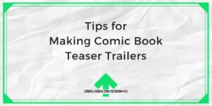 Tips voor het maken van stripboekteasertrailers – ComixLaunch