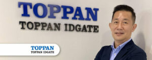 TOPPAN IDGATE, 은행용 디지털 신원 솔루션으로 신뢰 강화 - Fintech Singapore